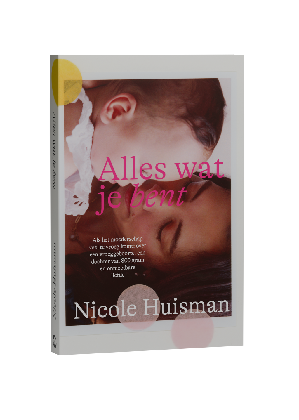'ALLES WAT JE BENT' PRE-ORDER (GESIGNEERD EXEMPLAAR)